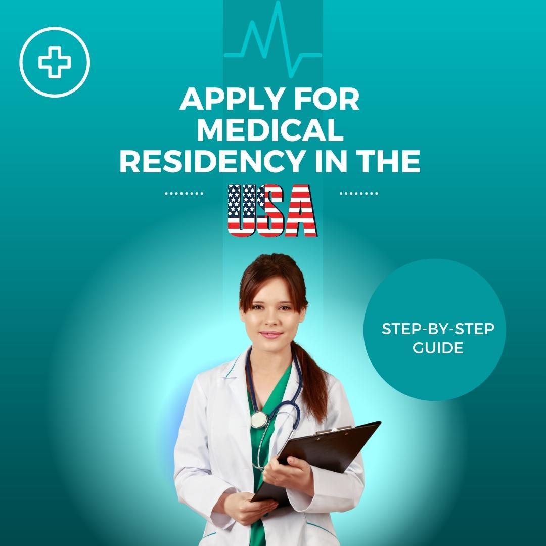 How To Apply For Medical Residency In The USA Education Site